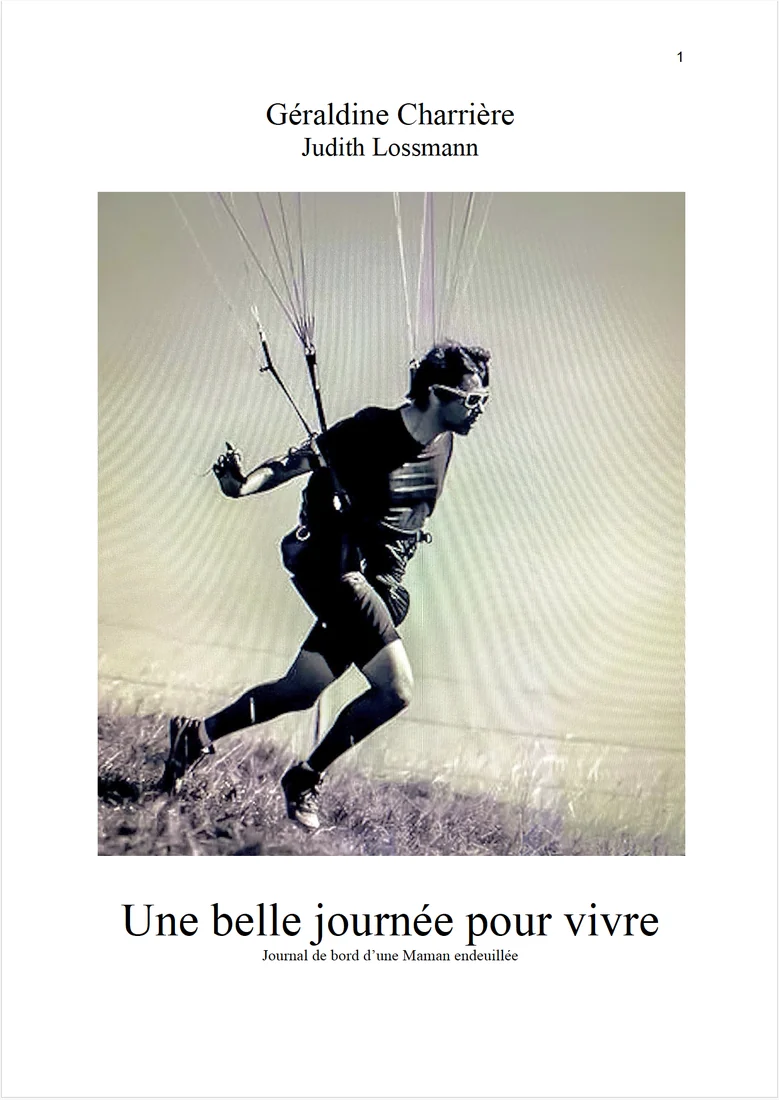 Couverture du livre Une belle journée pour vivre ! de Géraldine Charrière et Judith Lossmann